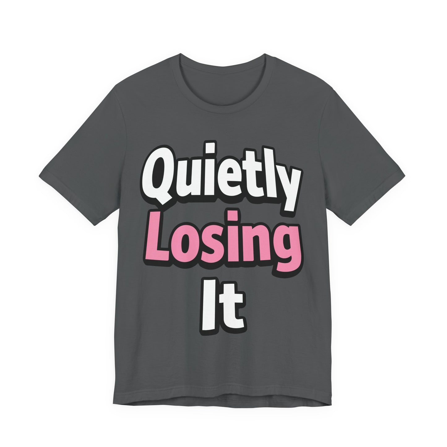Quietly Losing It Funny Burnout Shirt | Khai Studio