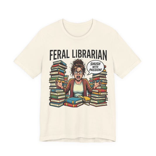 Feral Librarian Shush With Passion Funny Burnout Shirt | Khai Studio