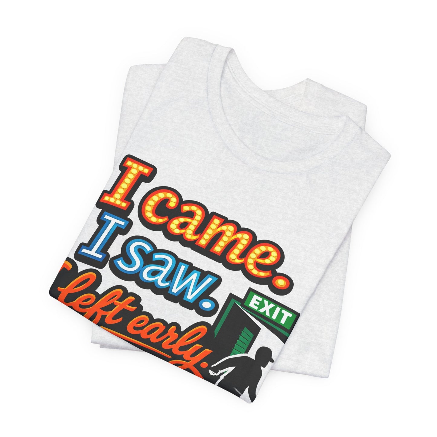 I Came I Saw I Left Early Funny Introvert Shirt | Khai Studio