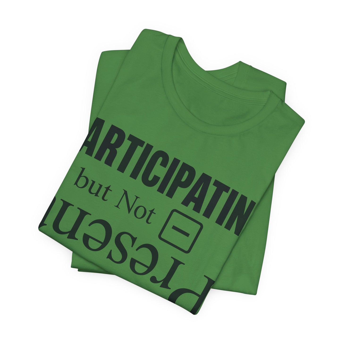 Present but Not Participating Funny Introvert Shirt | Khai Studio