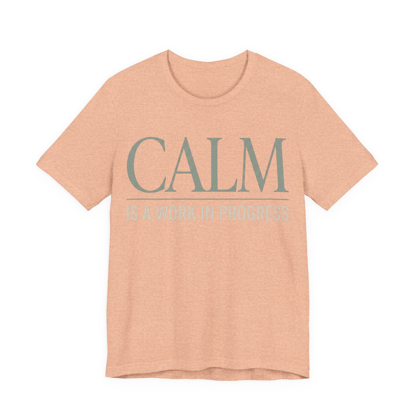 Calm Is a Work in Progress Funny Shirt | Khai Studio