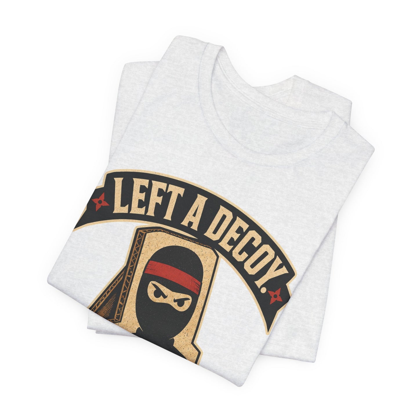 Left a Decoy Went Home Funny Ninja Office Shirt | Khai Studio