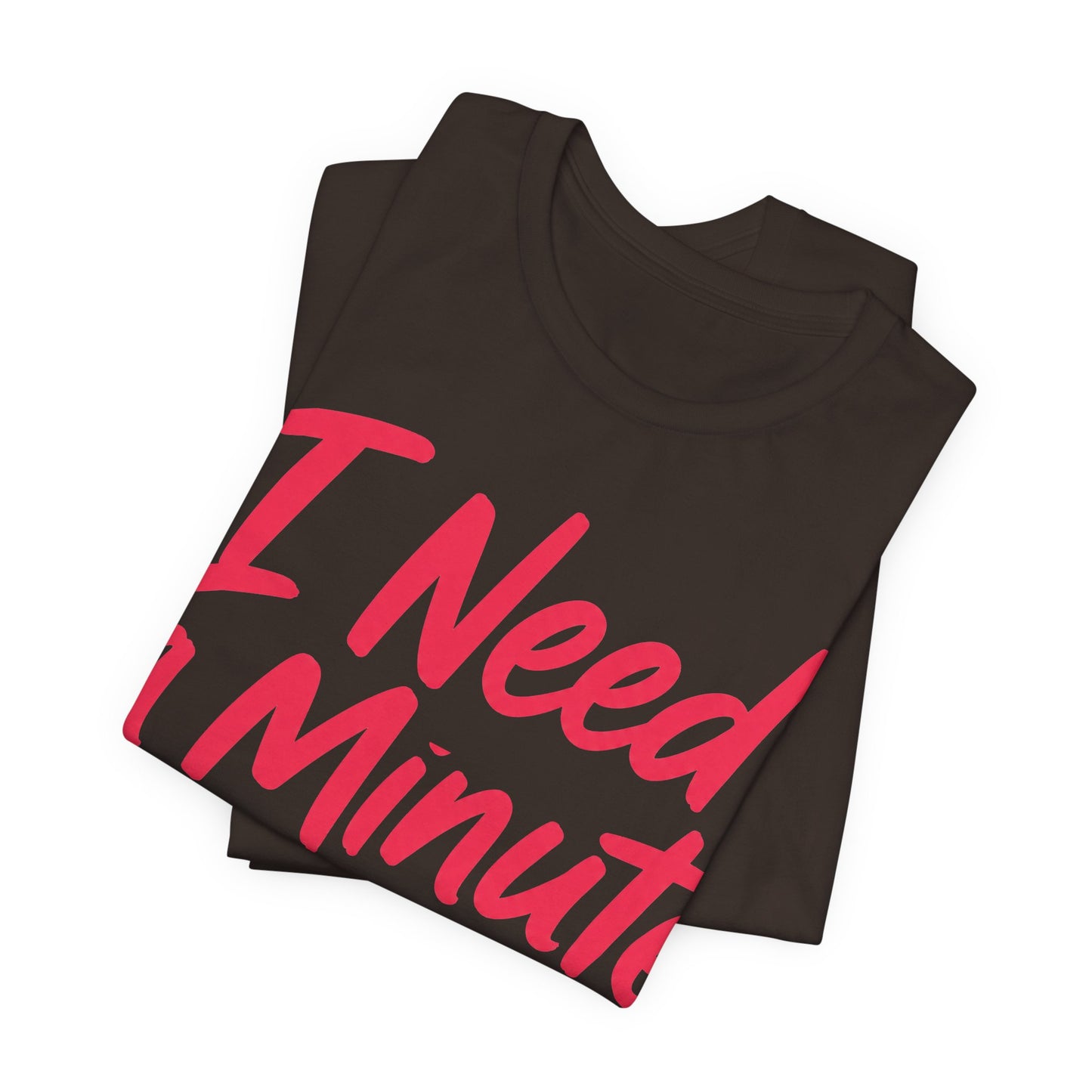 I Need a Minute Maybe a Year Funny Introvert Shirt | Khai Studio