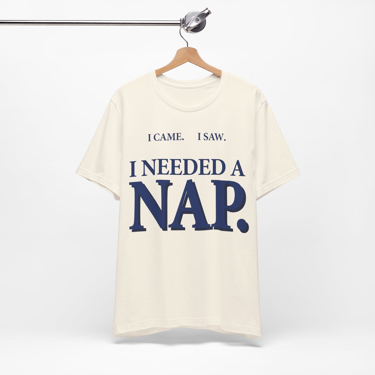 I Came I Saw I Needed a Nap Funny Shirt | Khai Studio