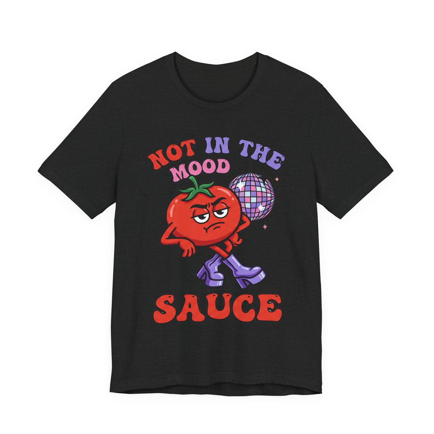 Not in the Mood Sauce Funny Burnout Shirt | Khai Studio