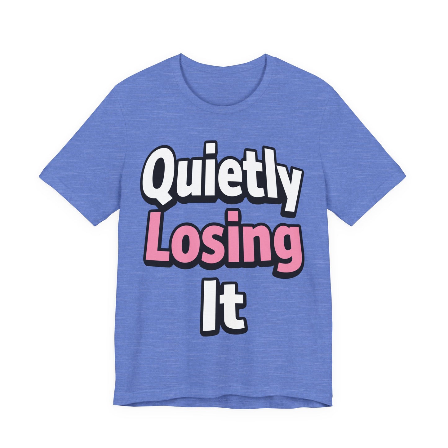 Quietly Losing It Funny Burnout Shirt | Khai Studio
