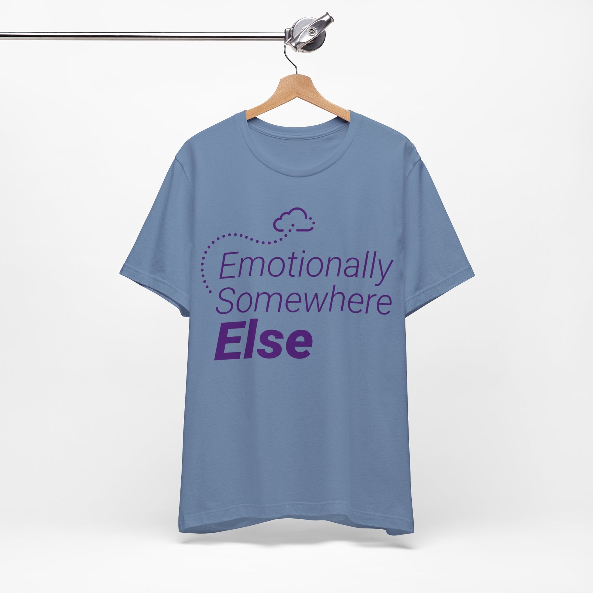 Emotionally Somewhere Else graphic on Bella+Canvas 3001 unisex tee