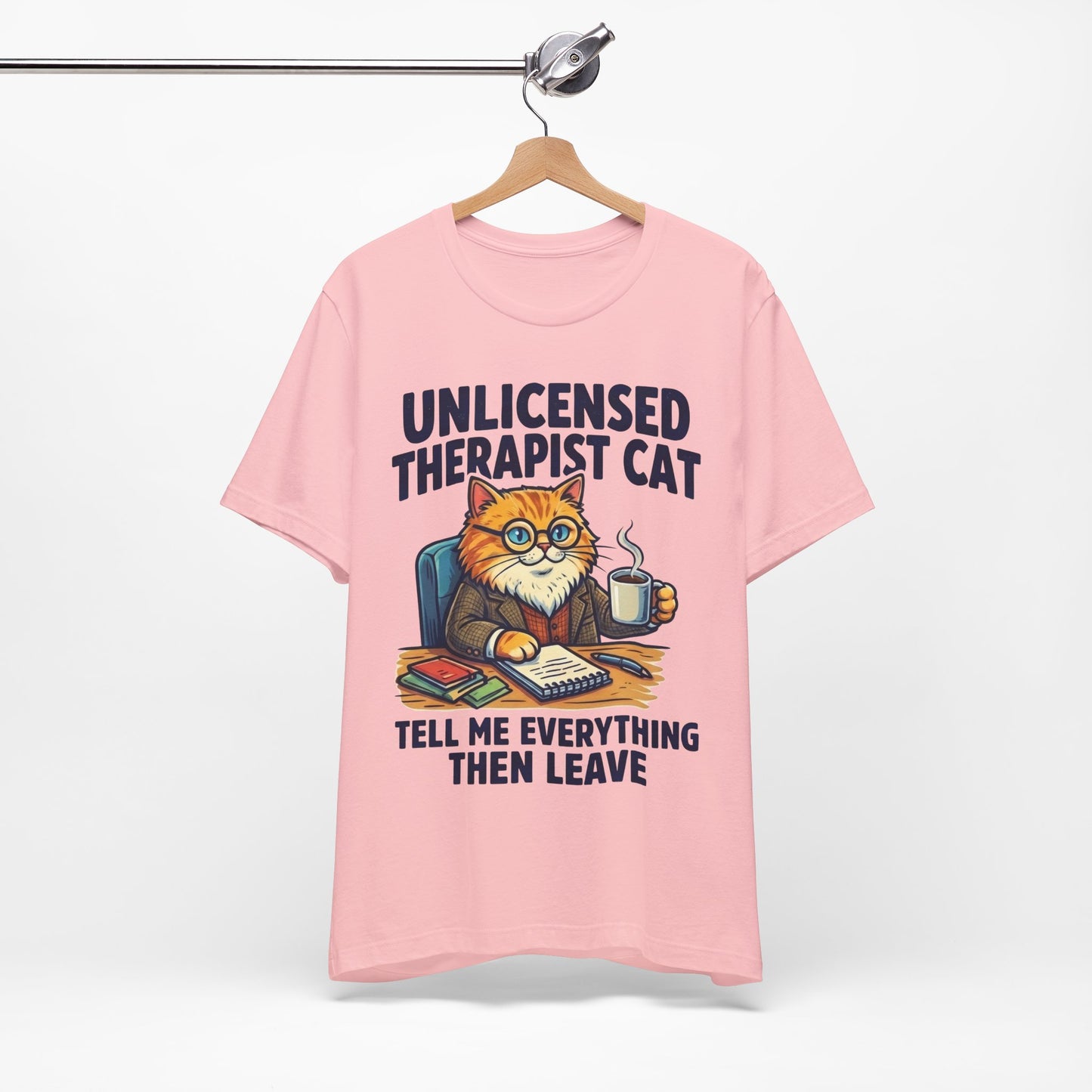 Unlicensed Therapist Cat Tell Me Everything Then Leave Funny Burnout Shirt | Khai Studio