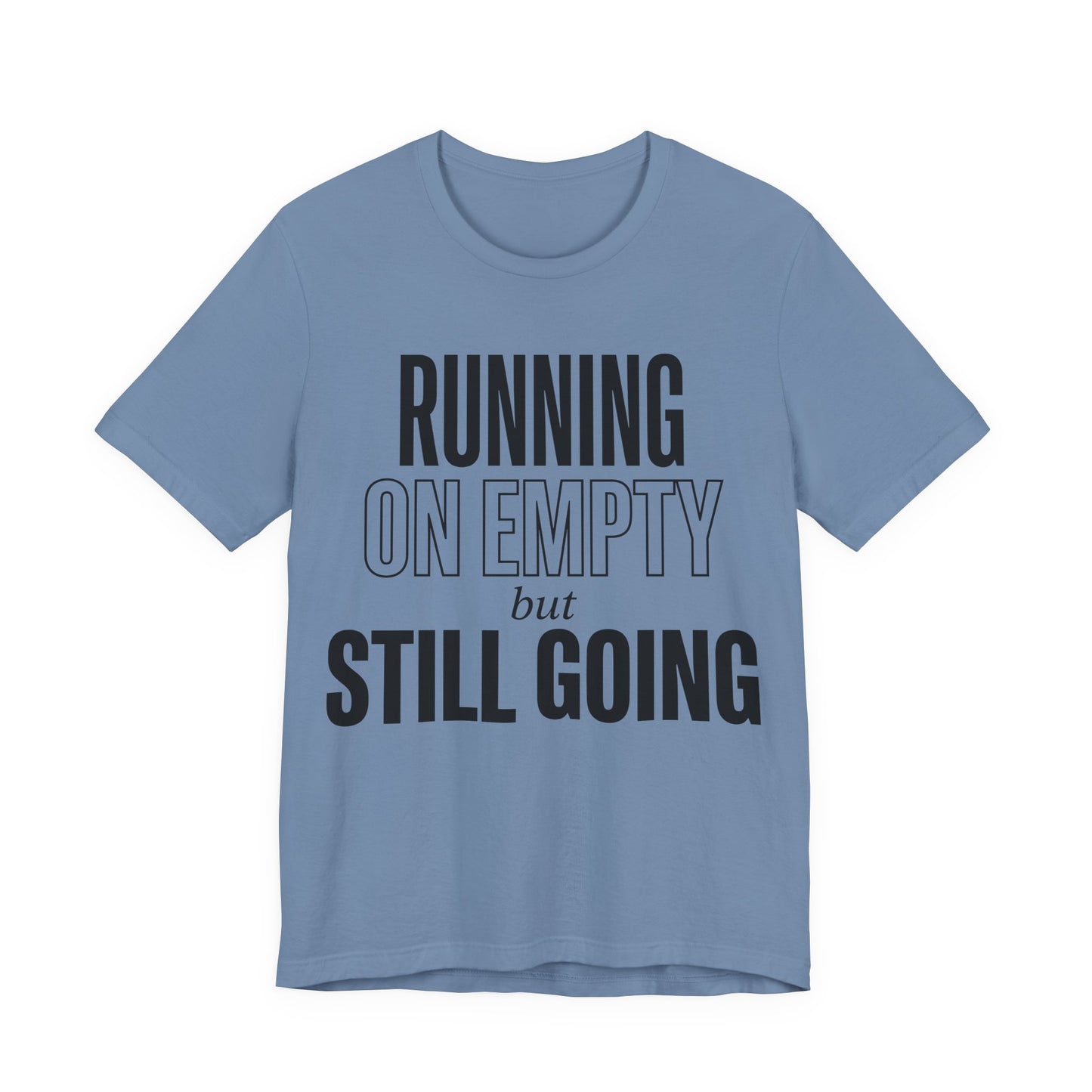 169 - Running on Empty But Still Going