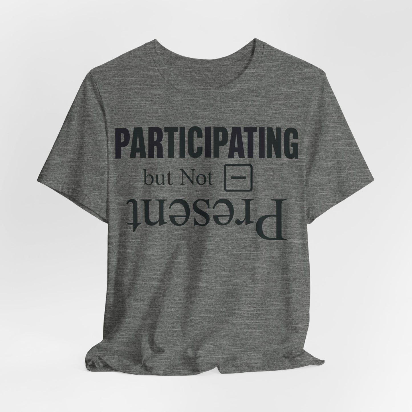 Present but Not Participating Funny Introvert Shirt | Khai Studio