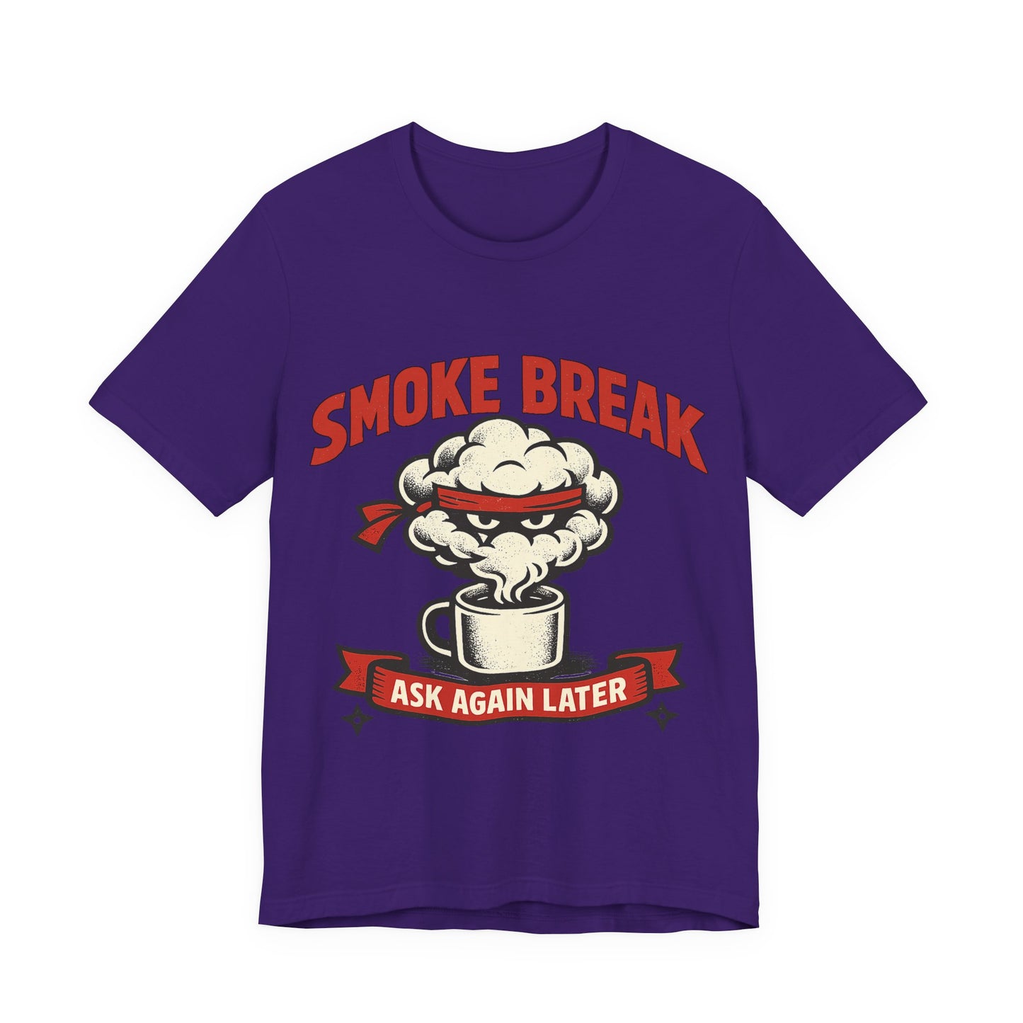 Team Purple Bella+Canvas 3001 unisex tee with Smoke Break Ask Again Later ninja coffee cup graphic, on hanger