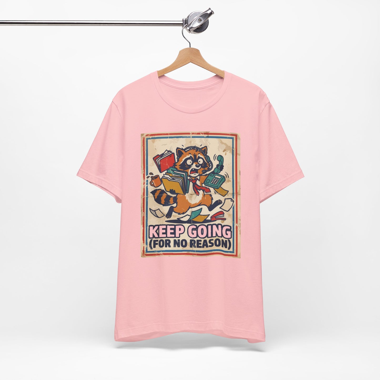 Keep Going For No Reason Funny Burnout Shirt | Khai Studio