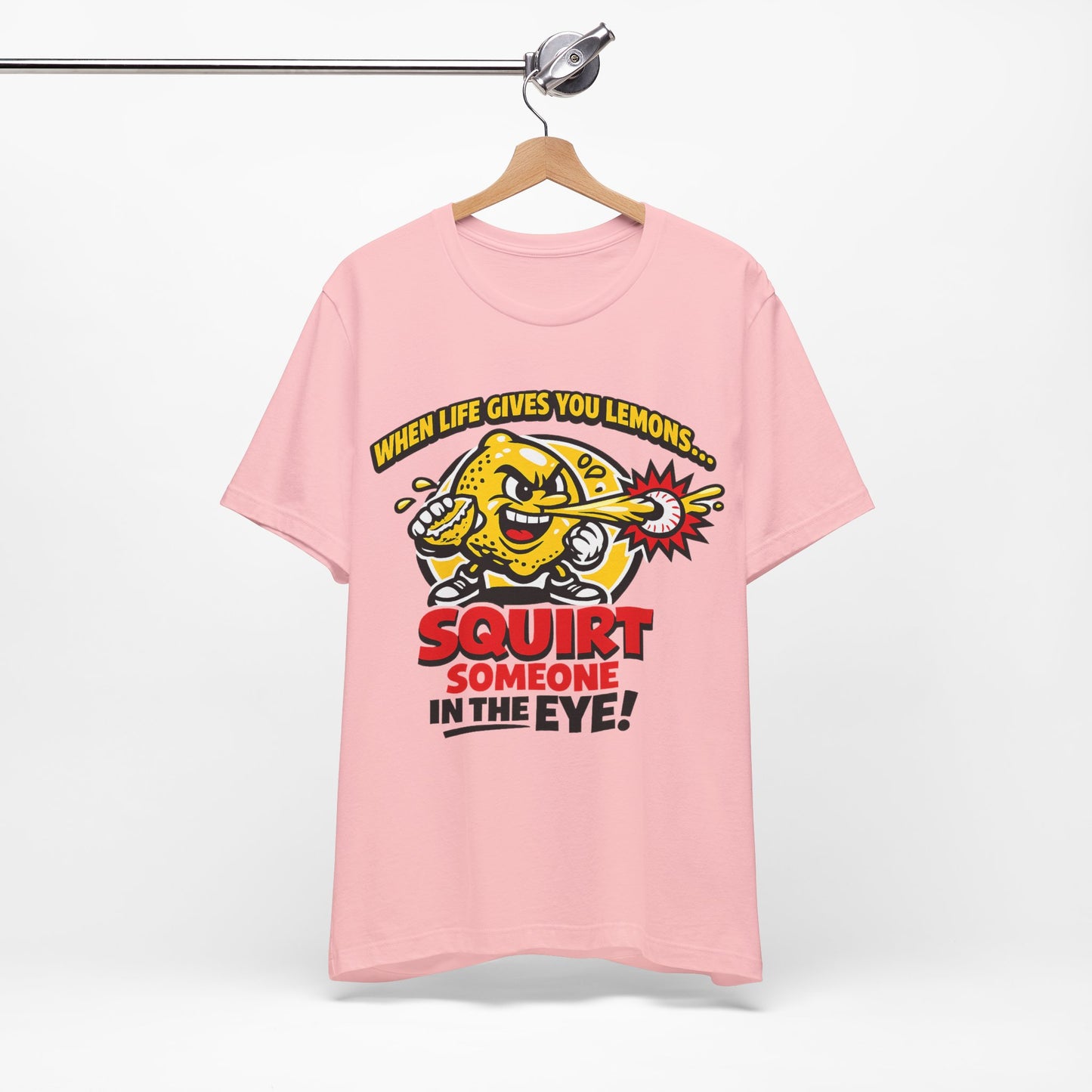 When Life Gives You Lemons Squirt Someone in the Eye Funny Burnout Shirt | Khai Studio