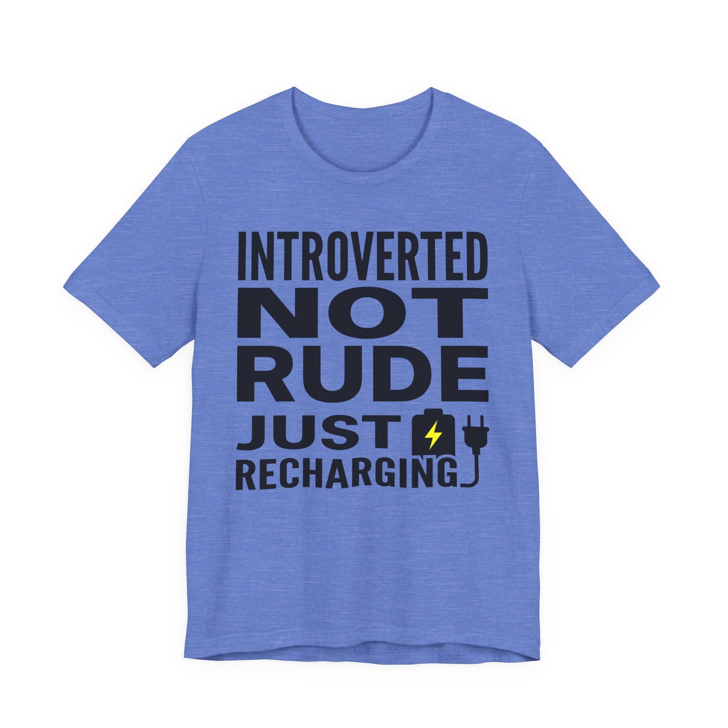 Heather Columbia Blue Bella+Canvas 3001 unisex tee with Introverted Not Rude Just Recharging graphic