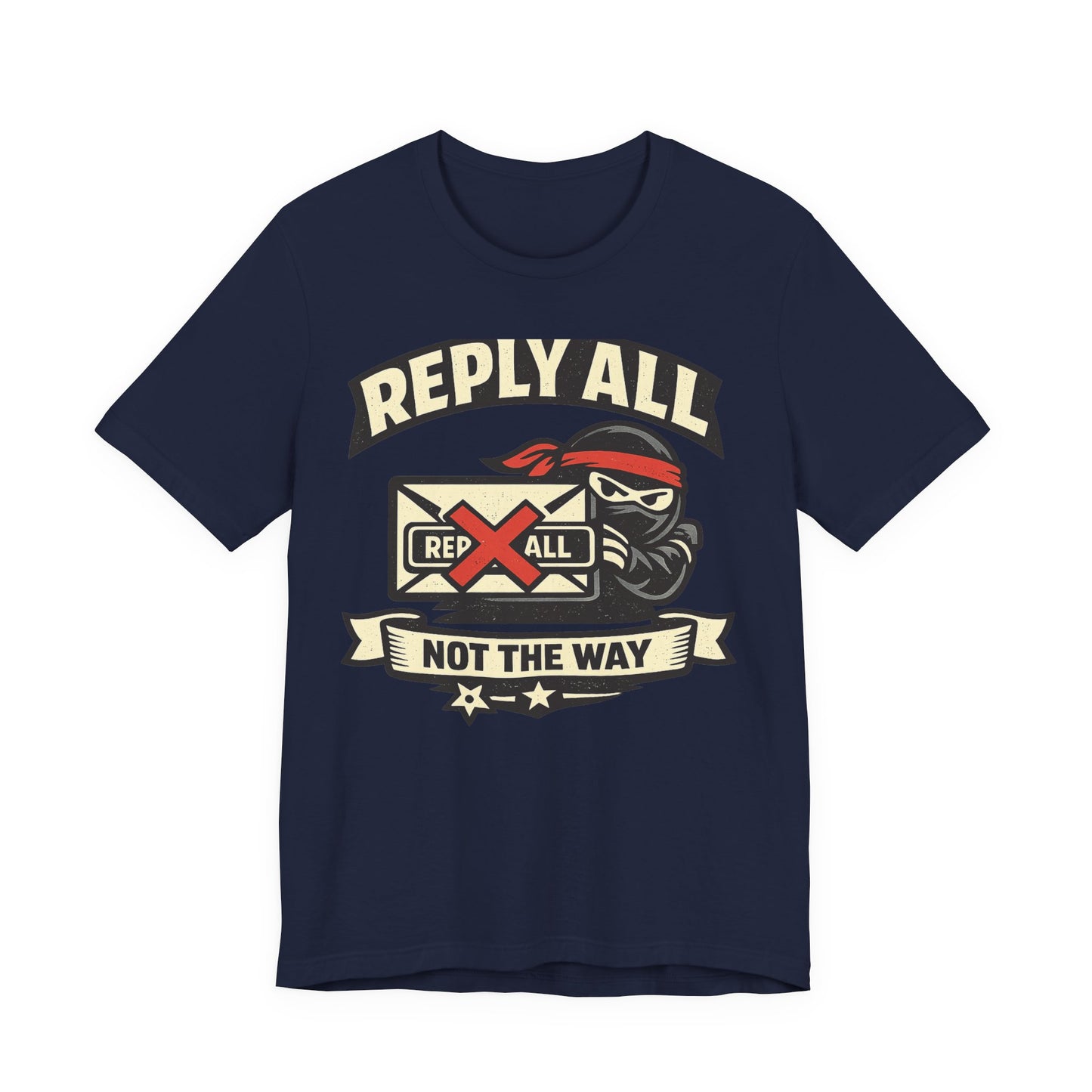 Reply All Not the Way Funny Office Shirt | Khai Studio