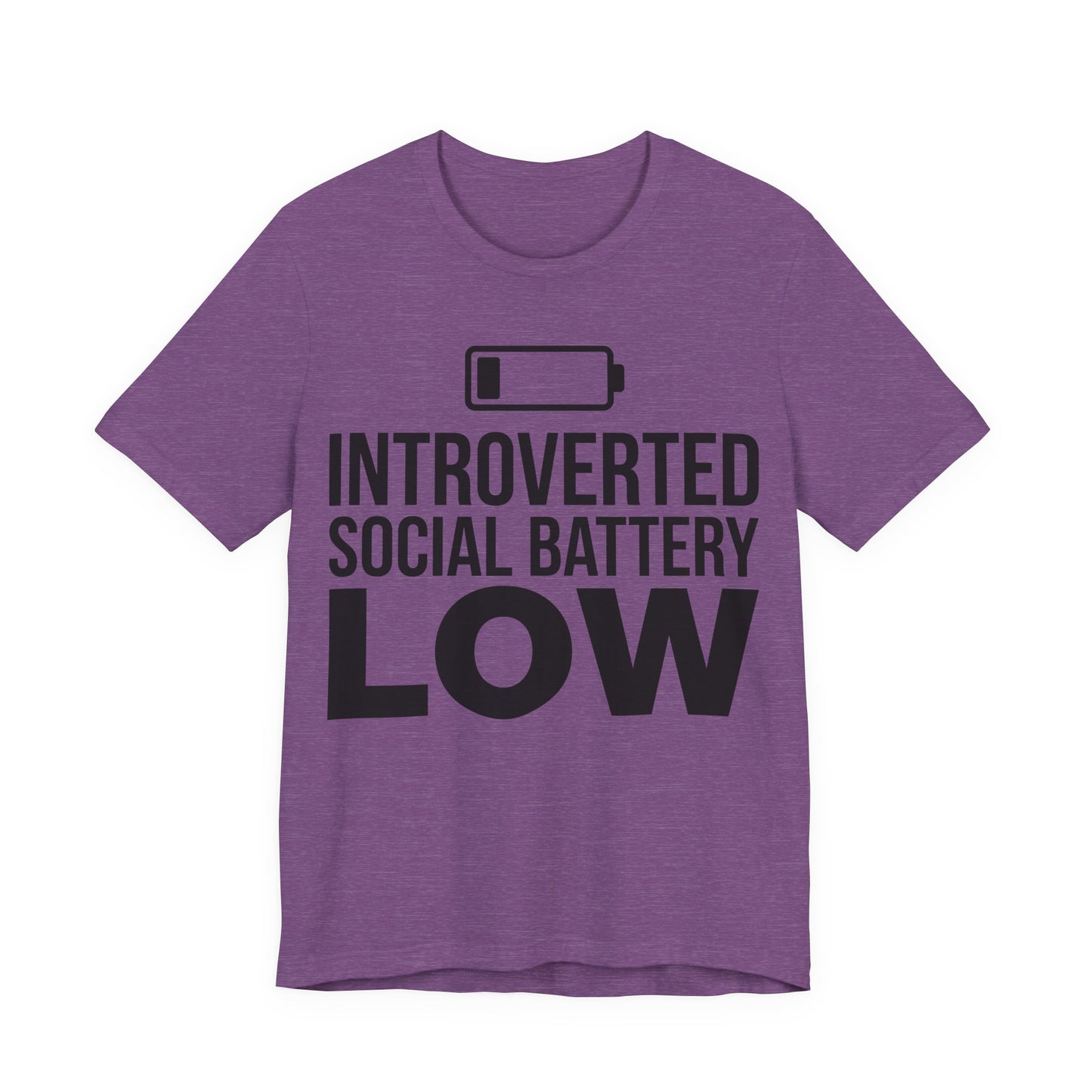 Heather Team Purple Bella+Canvas 3001 unisex tee with Introverted Social Battery Low graphic