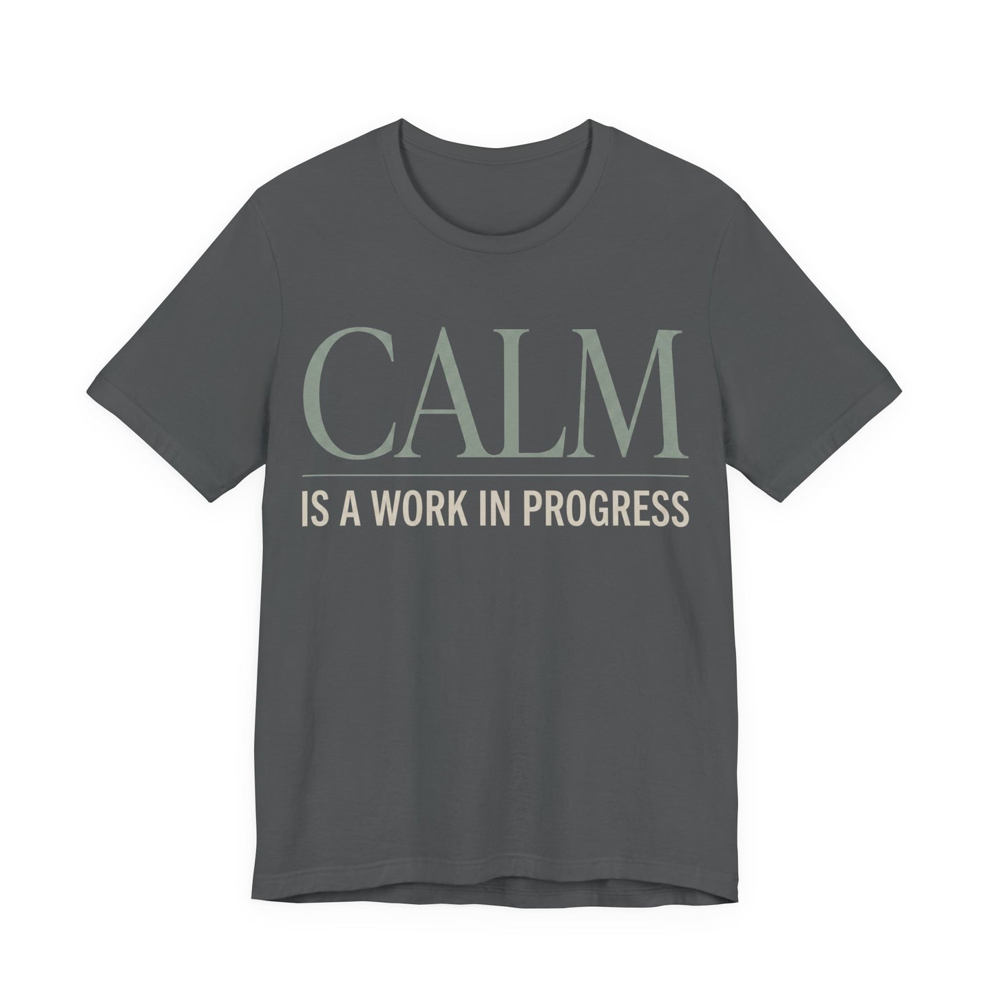 Calm Is a Work in Progress Funny Shirt | Khai Studio