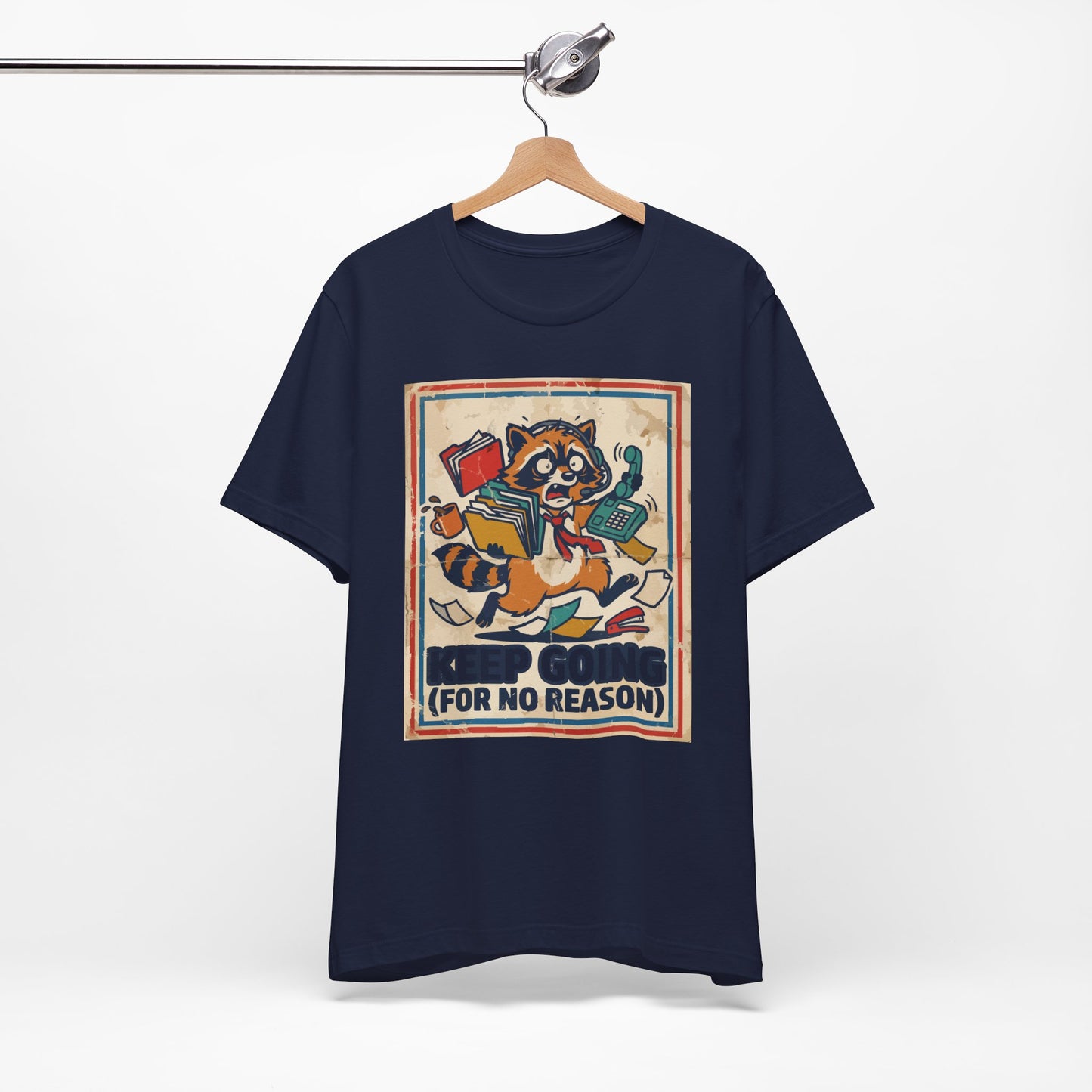 Keep Going For No Reason Funny Burnout Shirt | Khai Studio
