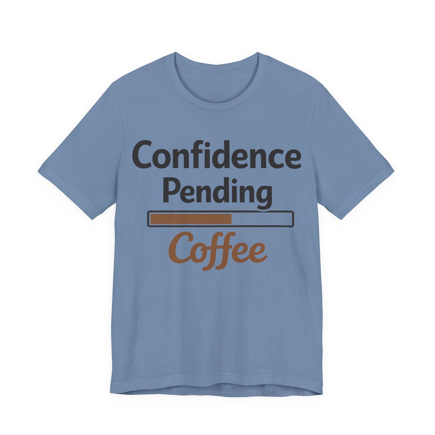 Confidence Pending Coffee Funny Burnout Shirt | Khai Studio