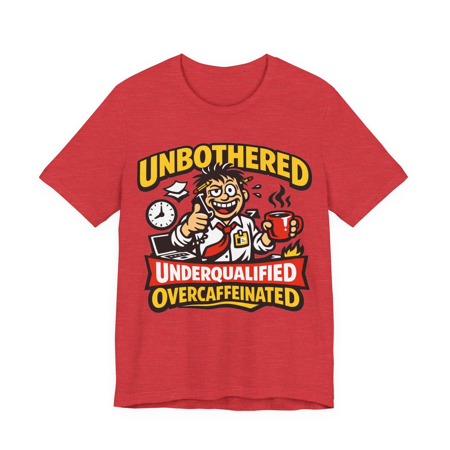 Unbothered Underqualified Overcaffeinated Funny Burnout Shirt | Khai Studio