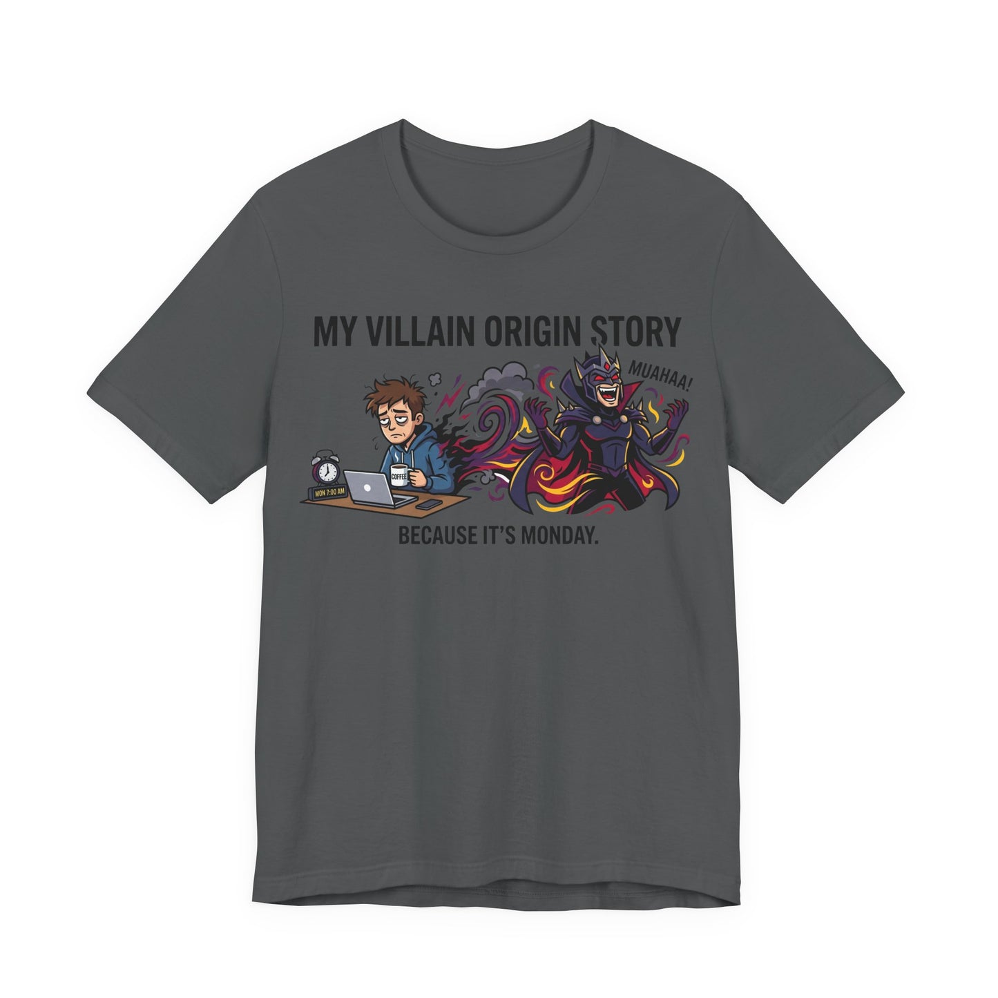 My Villain Origin Story Because It's Monday Funny Burnout Shirt | Khai Studio