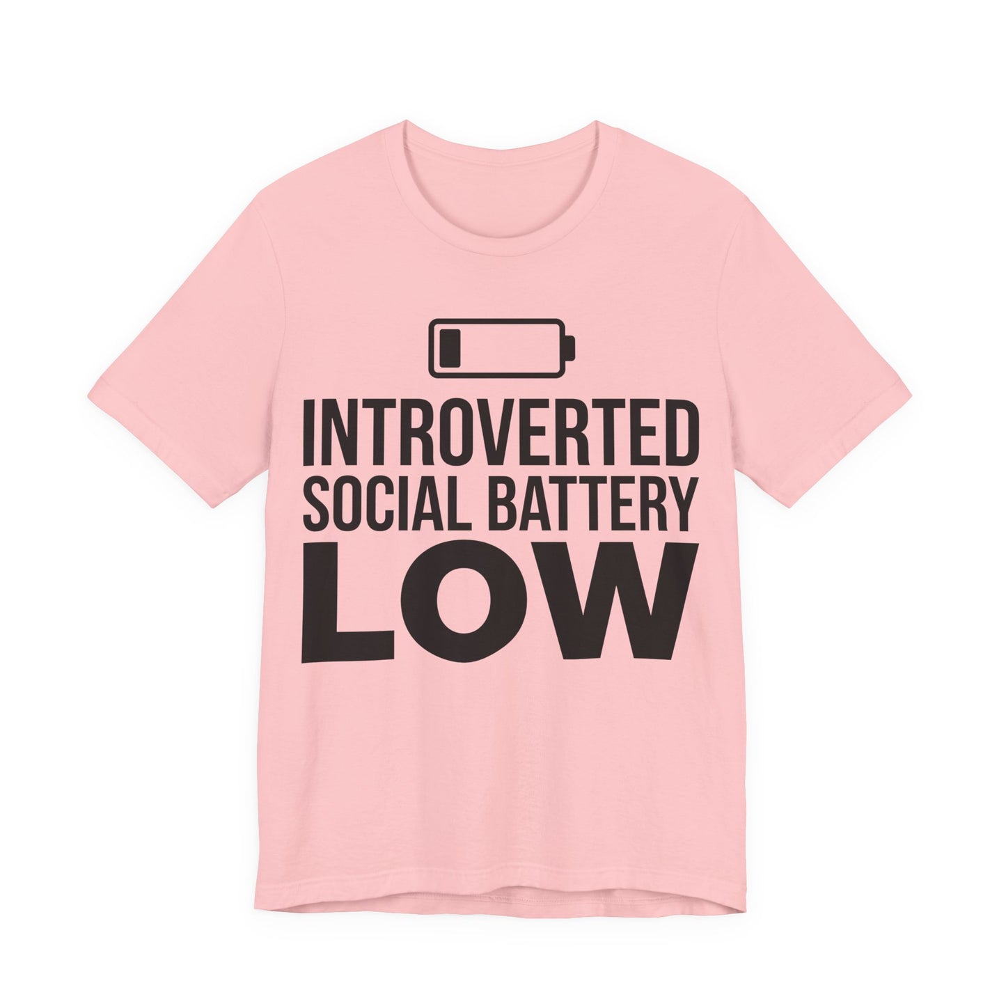 Pink Bella+Canvas 3001 unisex tee with Introverted Social Battery Low graphic
