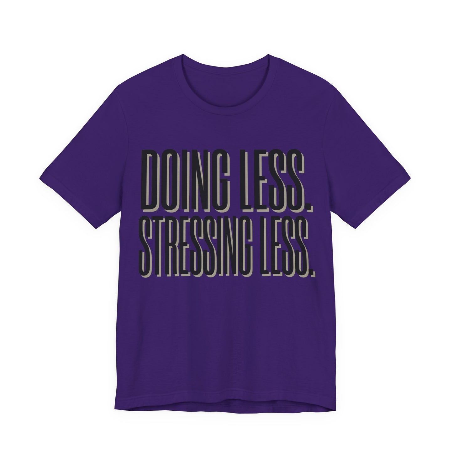 Doing Less Stressing Less Funny Burnout Shirt | Khai Studio