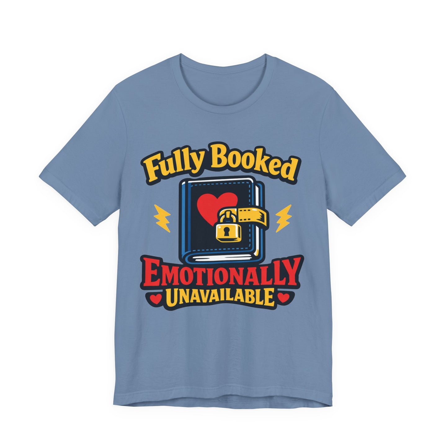 Fully Booked Emotionally Unavailable Funny Introvert Shirt | Khai Studio