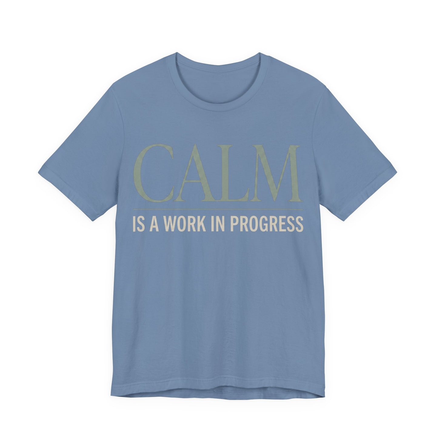 Calm Is a Work in Progress Funny Shirt | Khai Studio