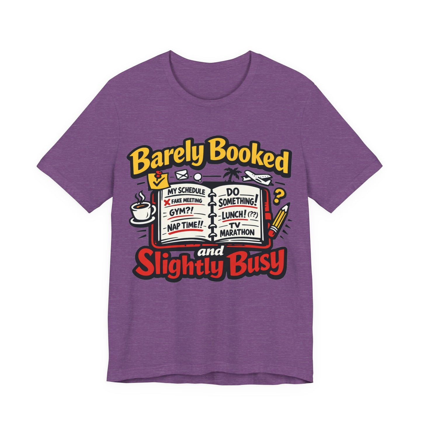 Red Bella+Canvas 3001 unisex tee with Barely Booked and Slightly Busy graphic, flat lay