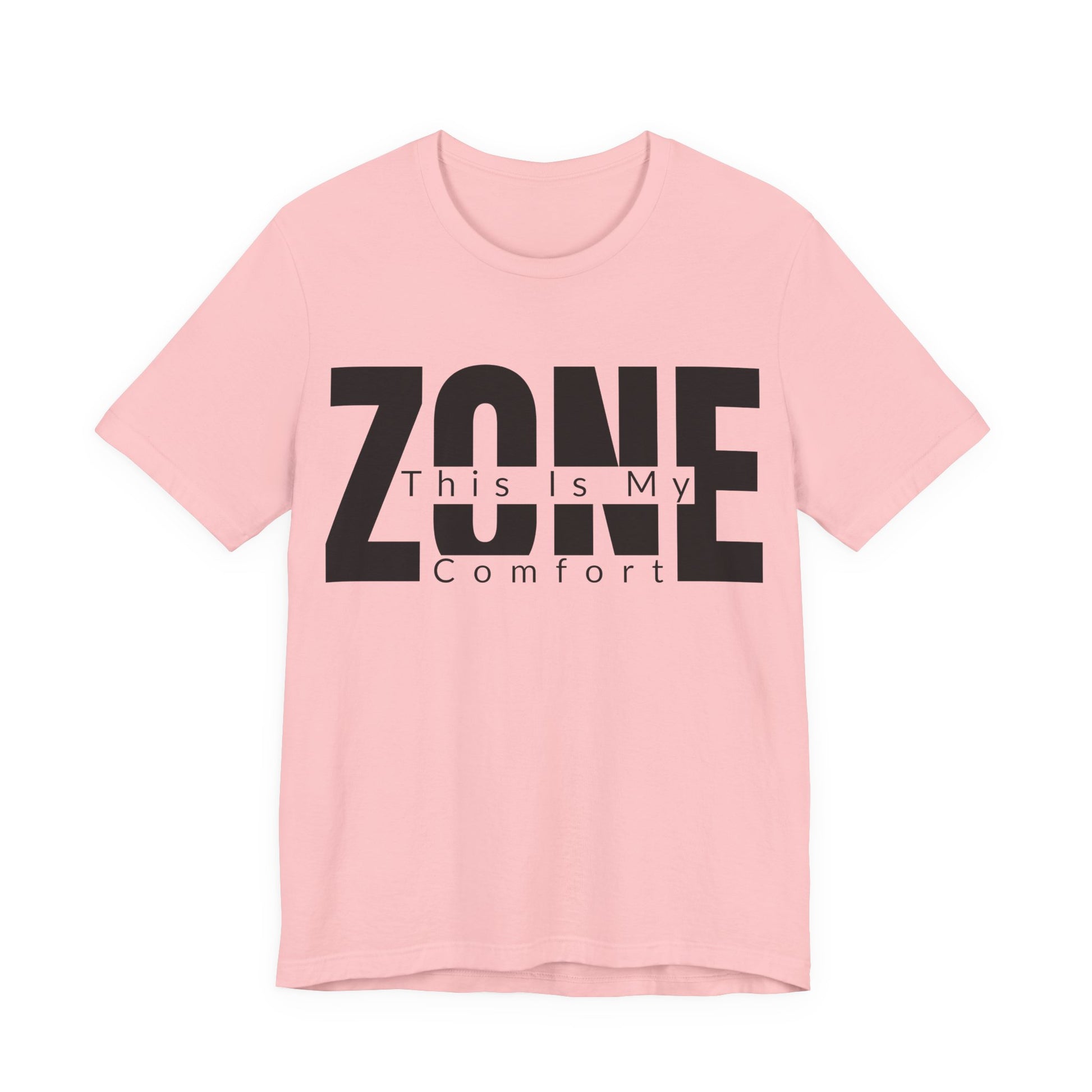 Pink Bella+Canvas 3001 unisex tee with This Is My Comfort Zone graphic