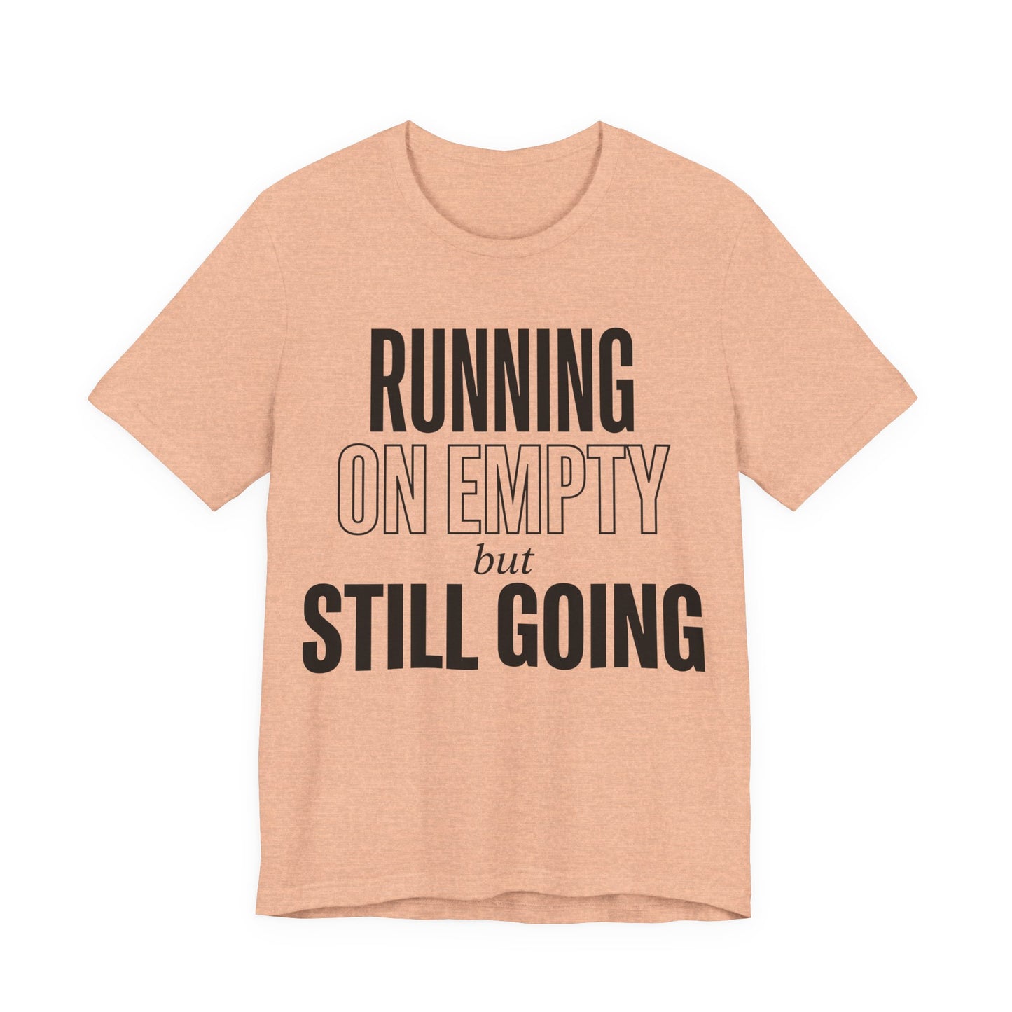 169 - Running on Empty But Still Going