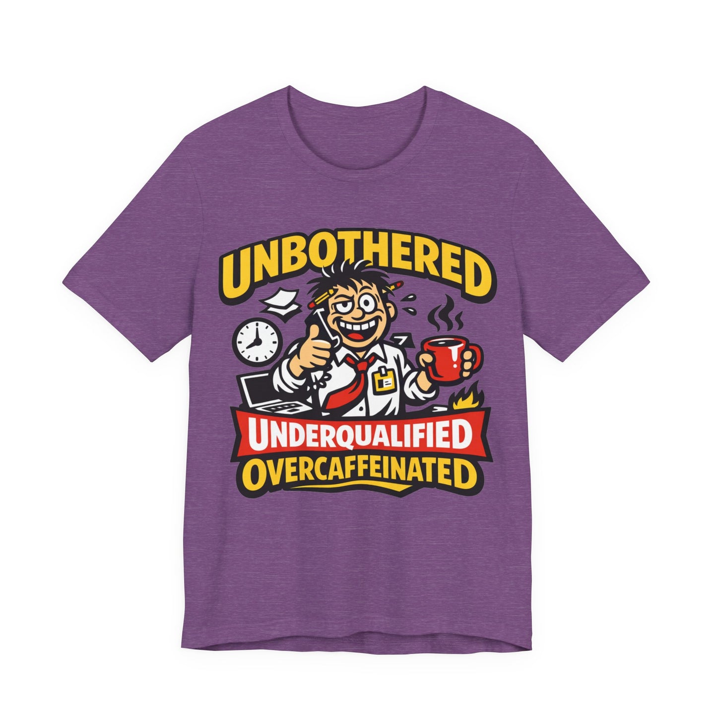 Unbothered Underqualified Overcaffeinated Funny Burnout Shirt | Khai Studio