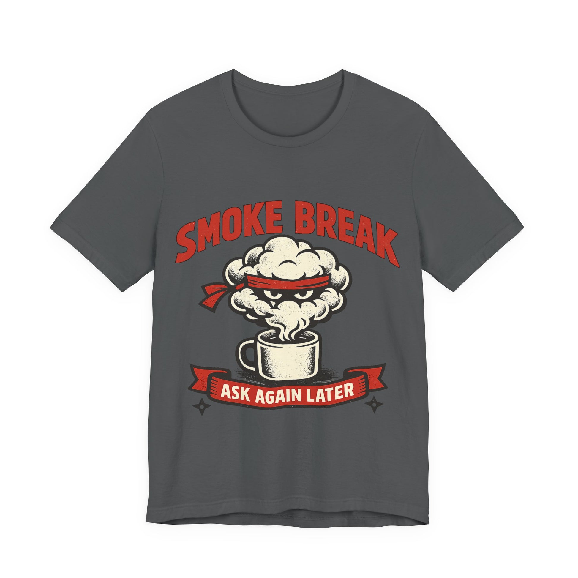 Asphalt Bella+Canvas 3001 unisex tee with Smoke Break Ask Again Later ninja coffee cup graphic, on hanger
