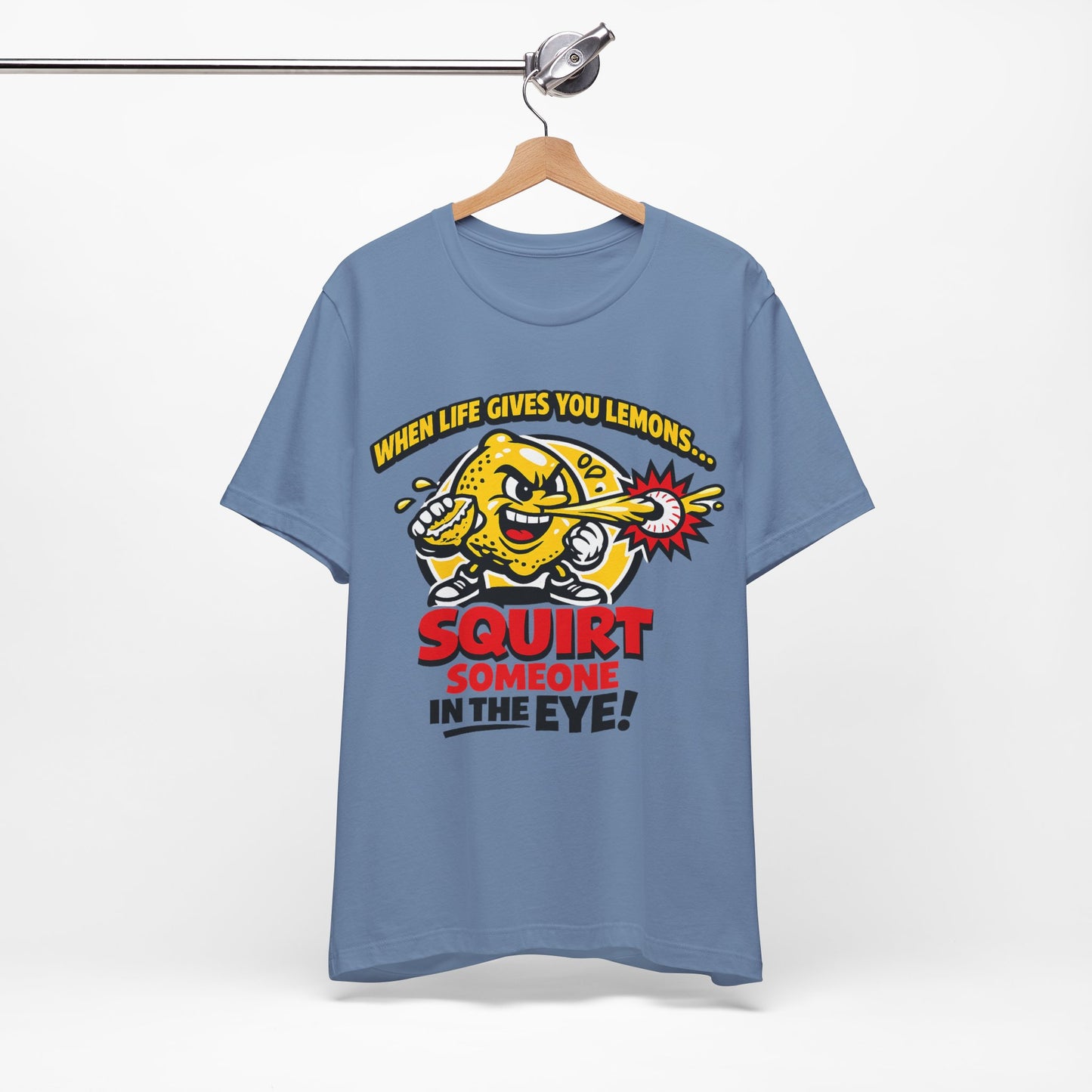 When Life Gives You Lemons Squirt Someone in the Eye Funny Burnout Shirt | Khai Studio