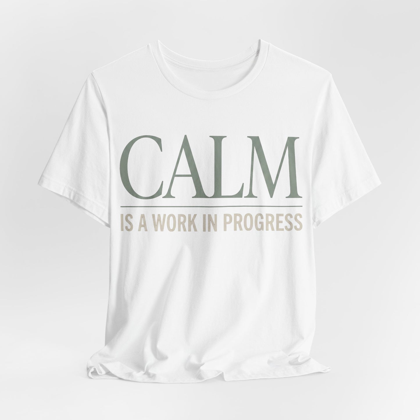 Calm Is a Work in Progress Funny Shirt | Khai Studio