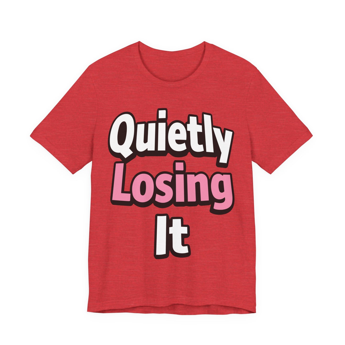 Quietly Losing It Funny Burnout Shirt | Khai Studio
