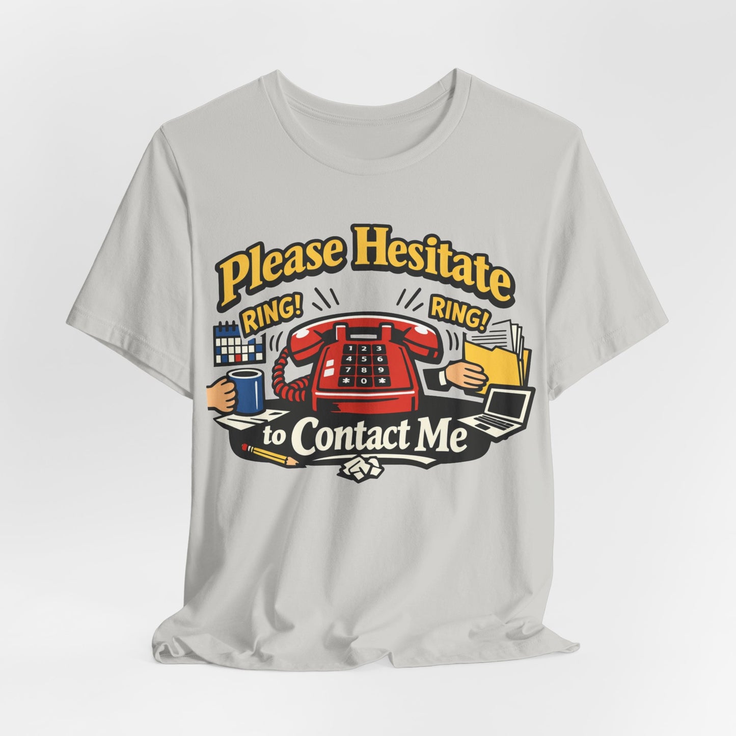 Please Hesitate to Contact Me Funny Introvert Shirt | Khai Studio