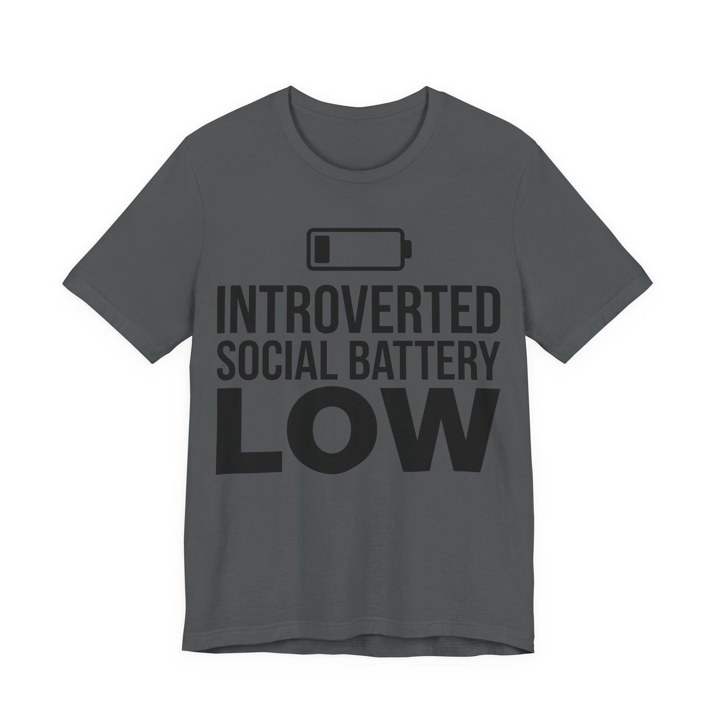 Asphalt Bella+Canvas 3001 unisex tee with Introverted Social Battery Low graphic