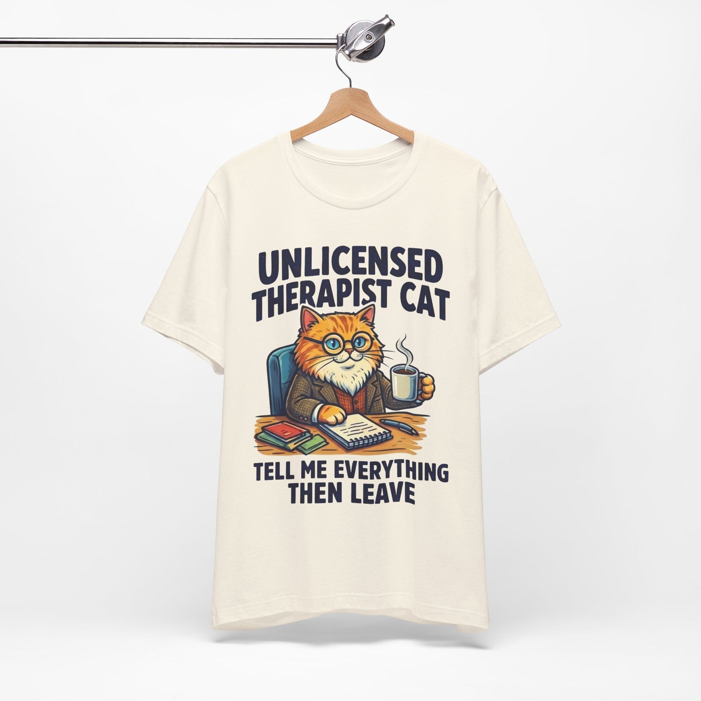 Unlicensed Therapist Cat Tell Me Everything Then Leave Funny Burnout Shirt | Khai Studio