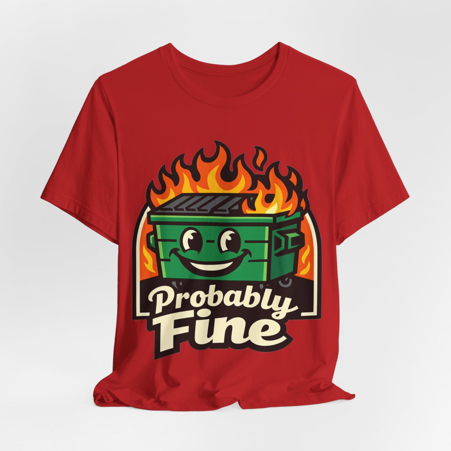 Probably Fine Funny Burnout Shirt | Khai Studio