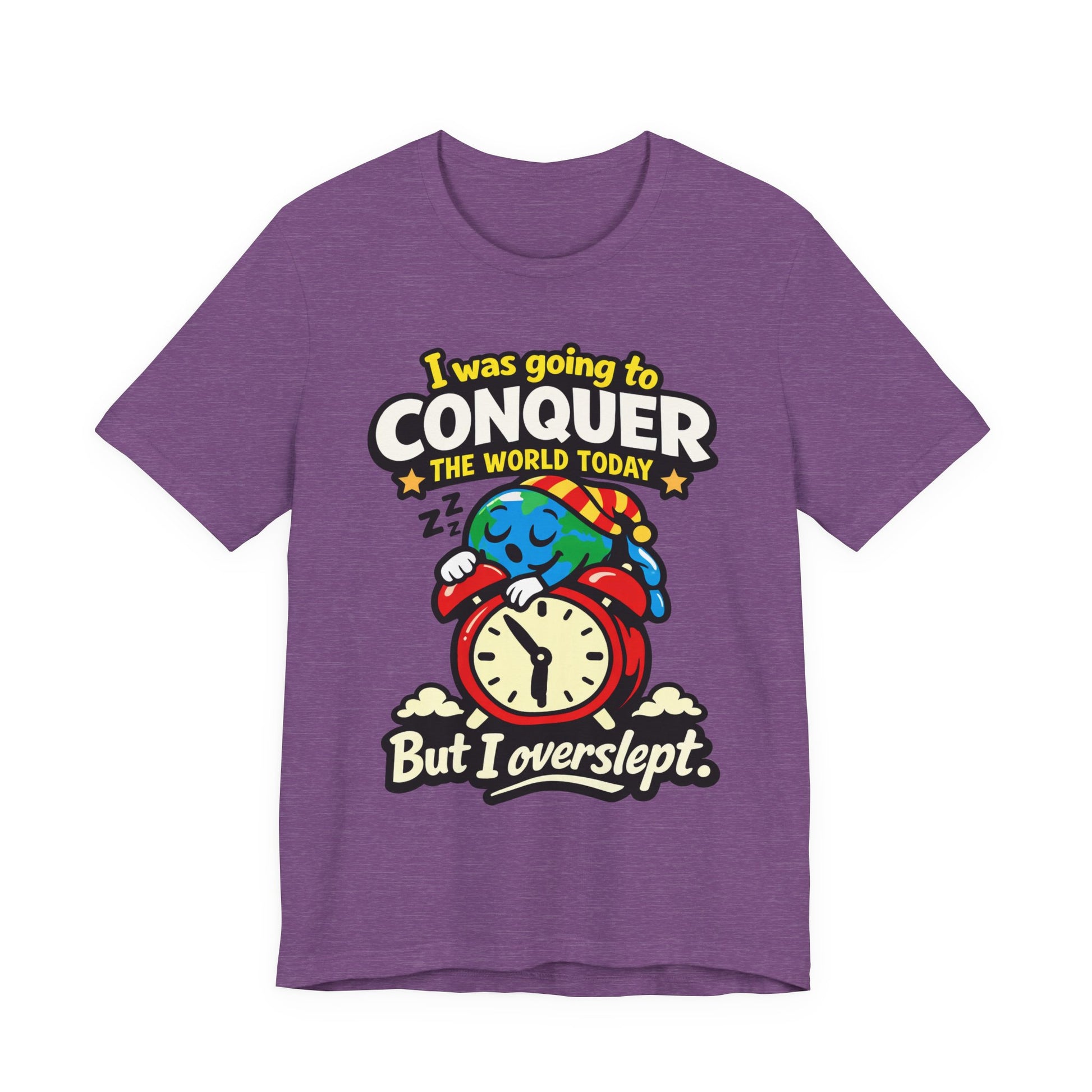 Asphalt Bella+Canvas 3001 unisex tee with I Was Going to Conquer the World But I Overslept graphic, flat lay