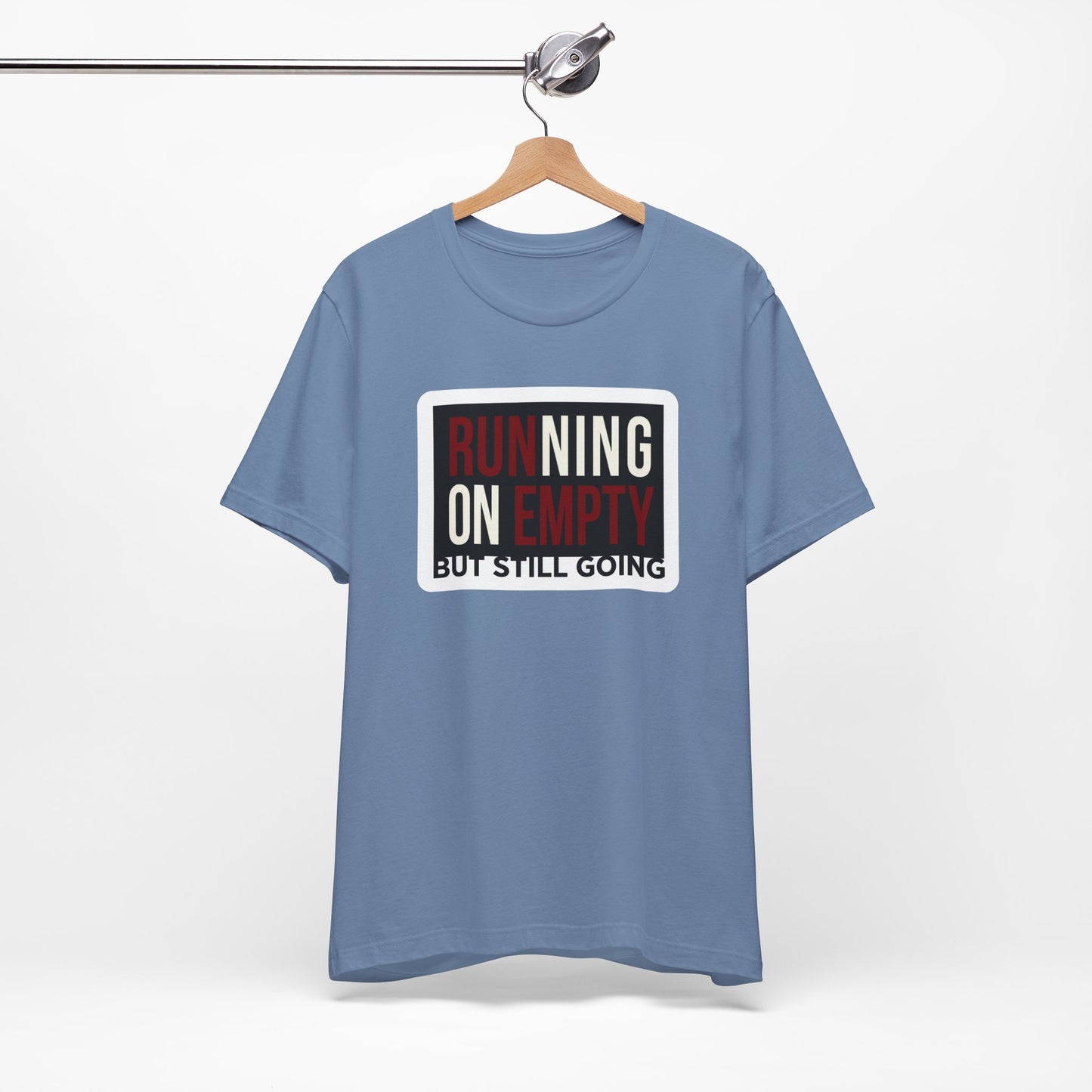 Running on Empty But Still Going Funny Burnout Shirt | Khai Studio
