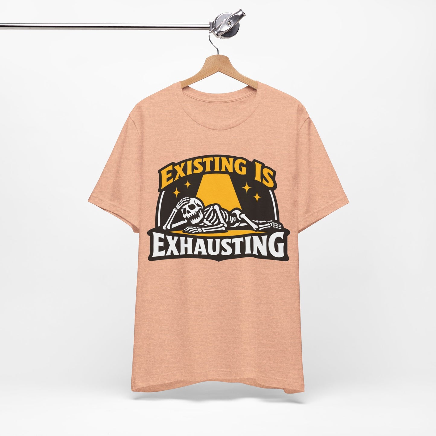 Existing Is Exhausting Funny Burnout Shirt | Khai Studio
