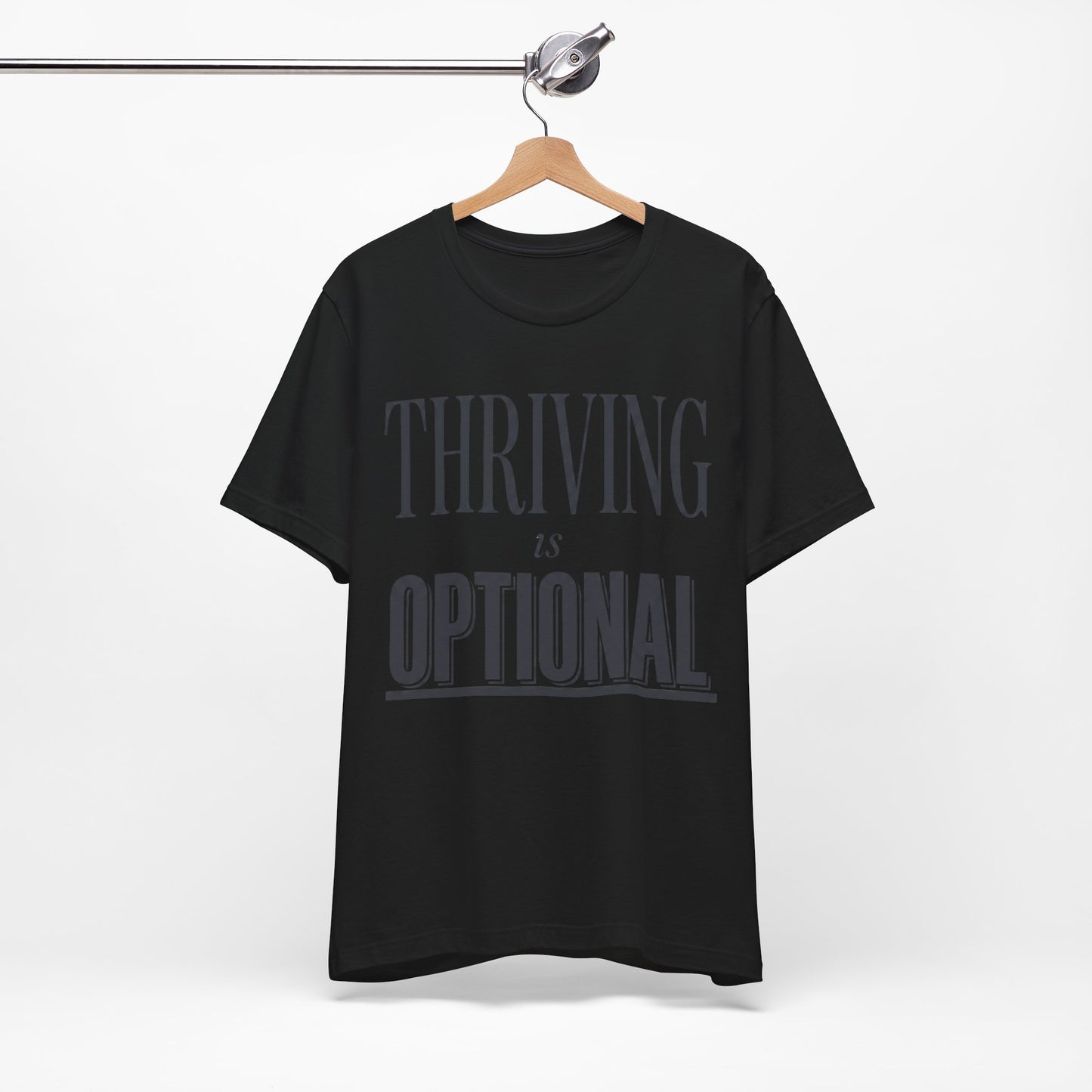 Thriving Is Optional Funny Burnout Shirt | Khai Studio