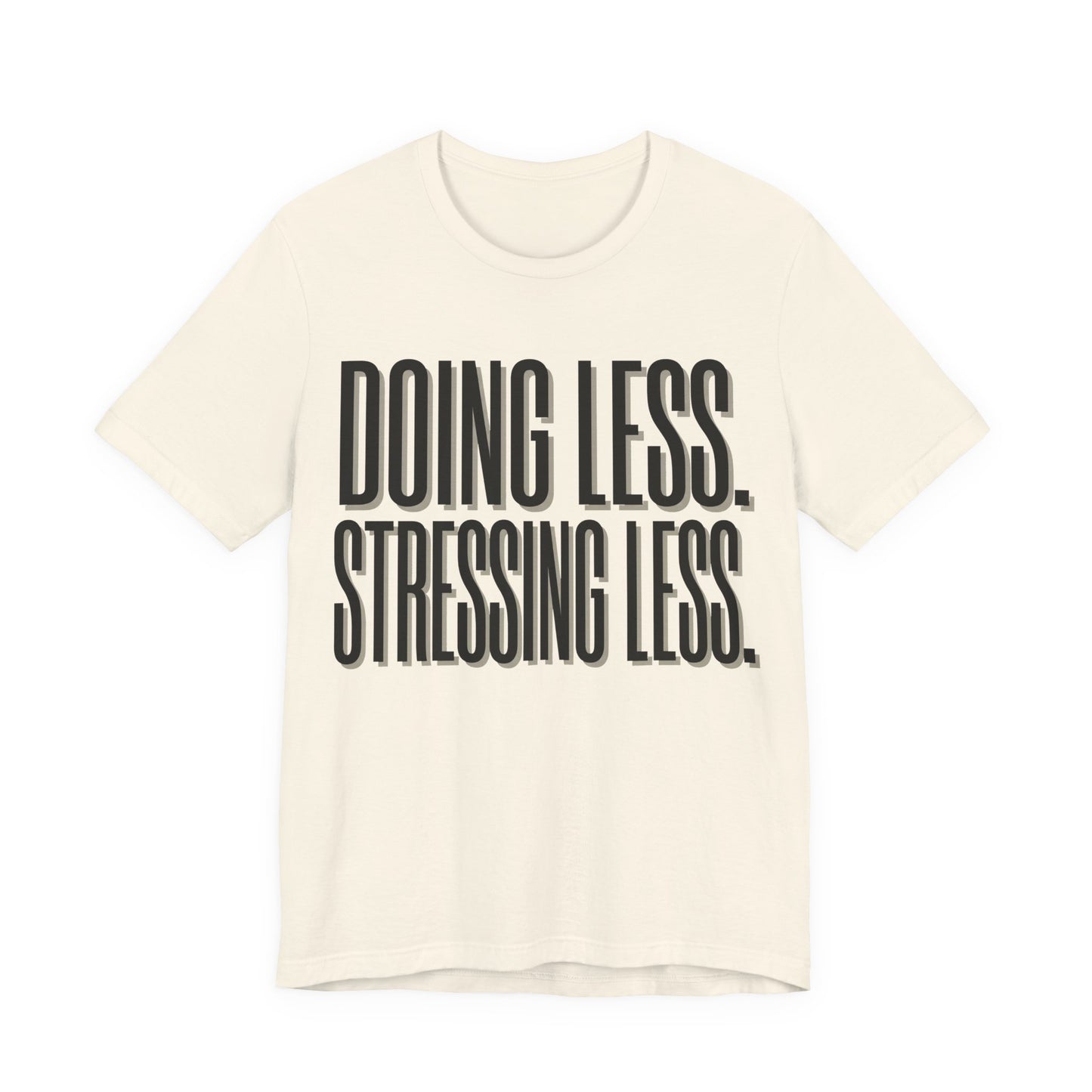 Doing Less Stressing Less Funny Burnout Shirt | Khai Studio