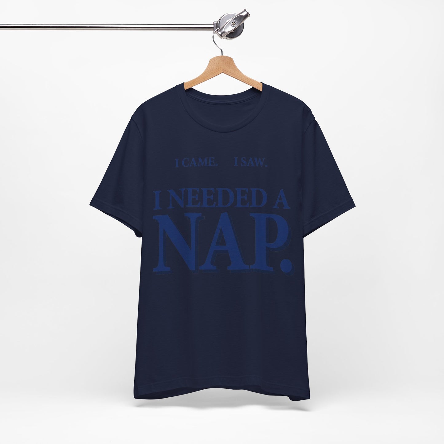 I Came I Saw I Needed a Nap Funny Shirt | Khai Studio