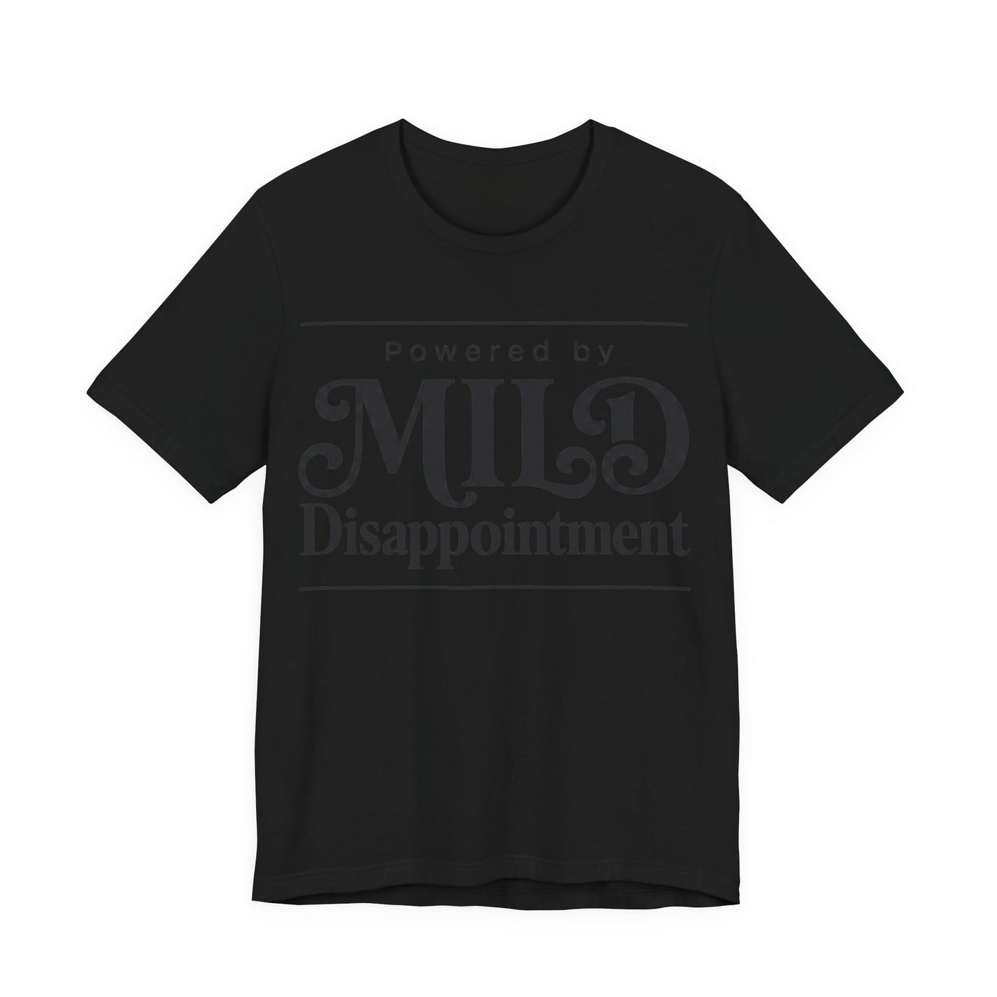 Powered by Mild Disappointment Funny Deadpan Shirt | Khai Studio