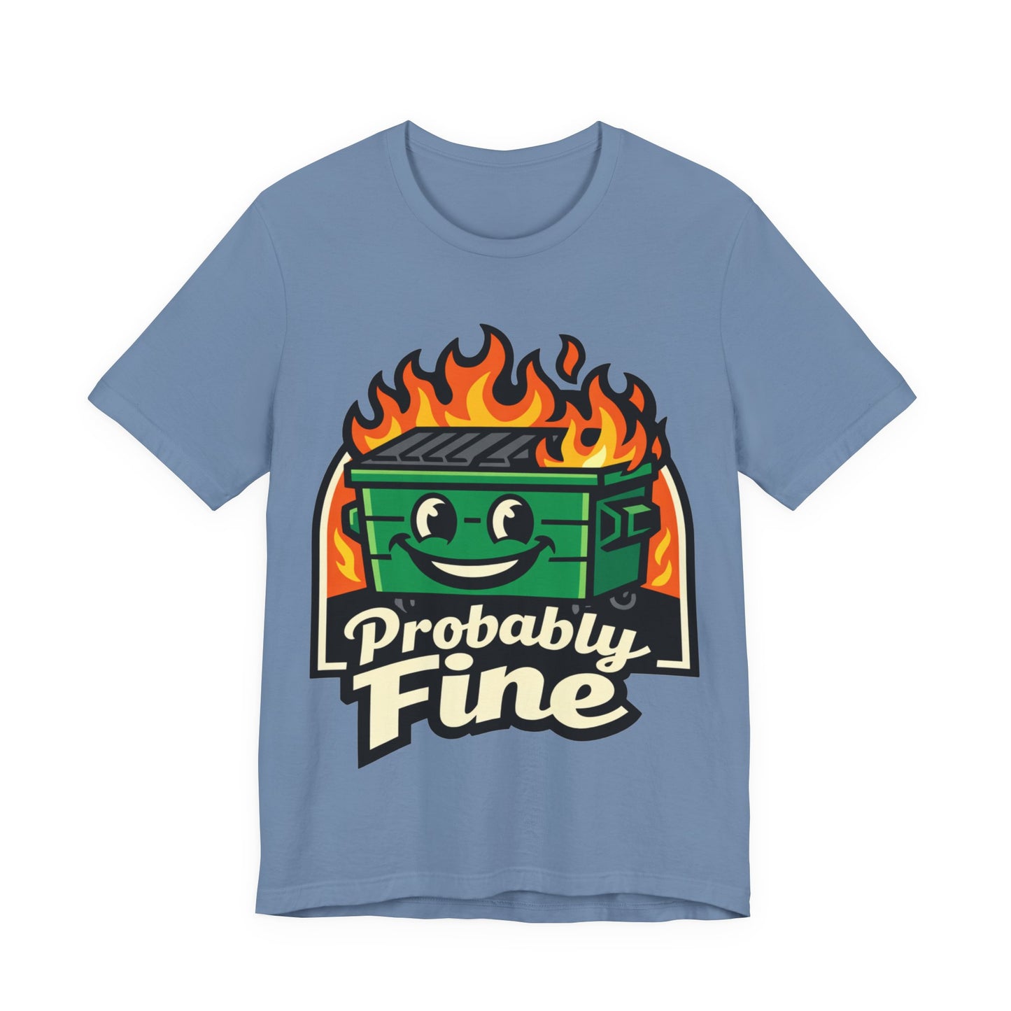 Probably Fine Funny Burnout Shirt | Khai Studio