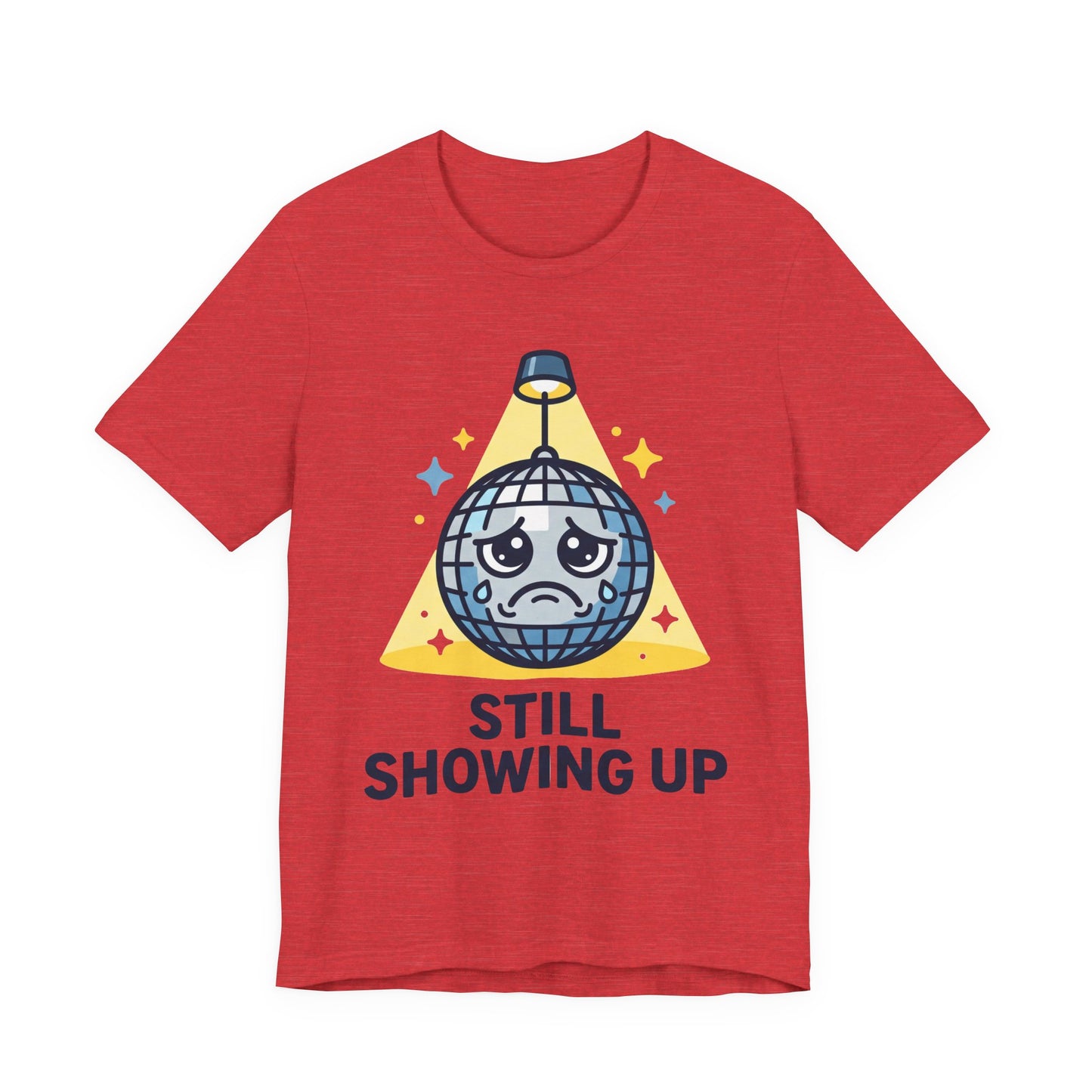 Still Showing Up Funny Burnout Shirt | Khai Studio